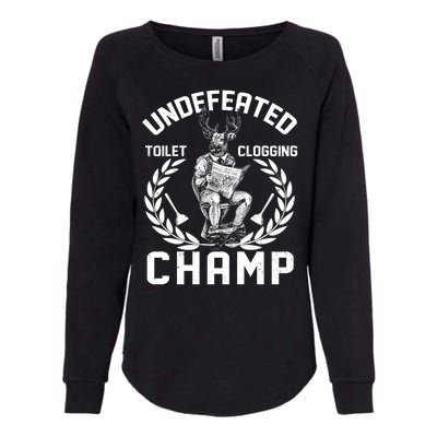 Funny Vintage Undefeated Toilet Clogging Champ Womens California Wash Sweatshirt