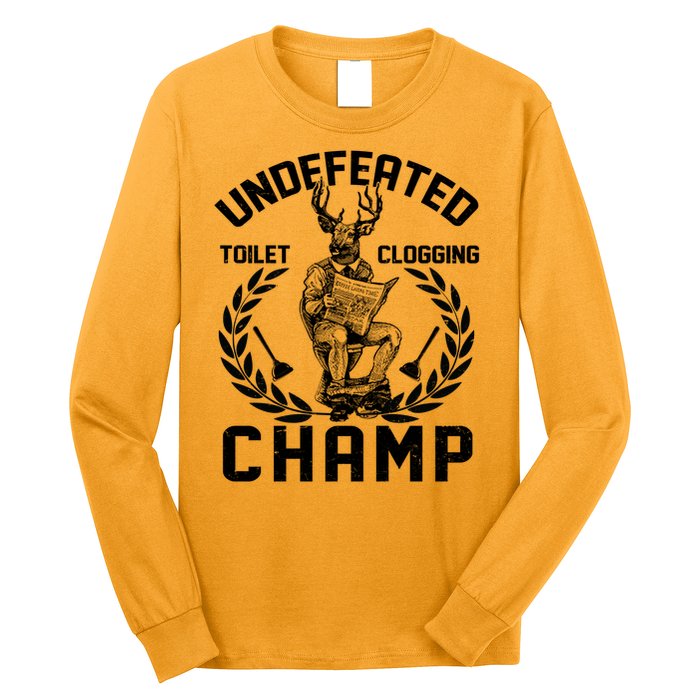 Funny Vintage Undefeated Toilet Clogging Champ Long Sleeve Shirt