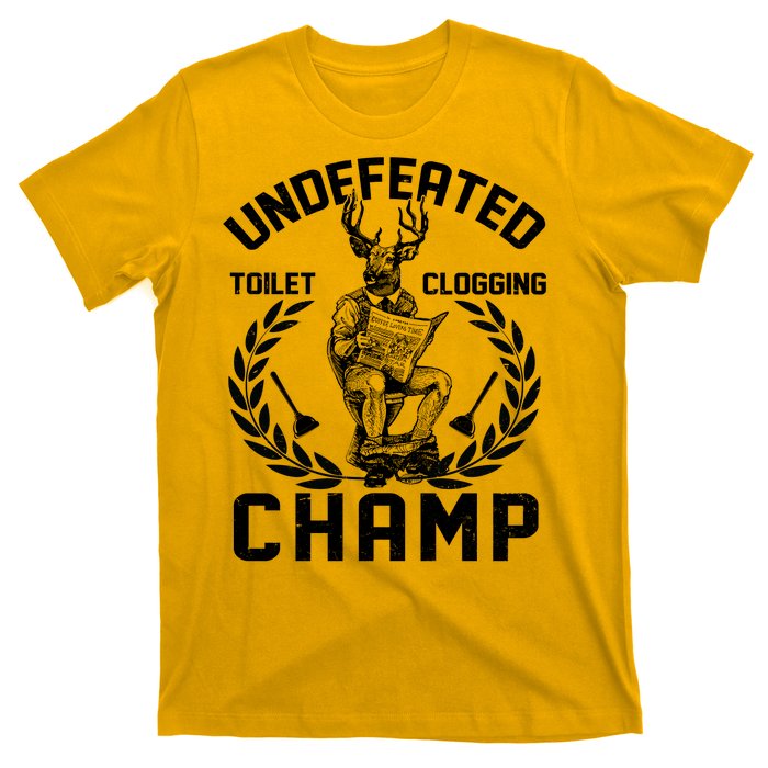 Funny Vintage Undefeated Toilet Clogging Champ T-Shirt