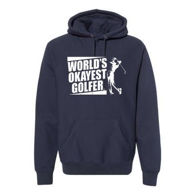 Funny Vintage World's Okayest Golfer Premium Hoodie