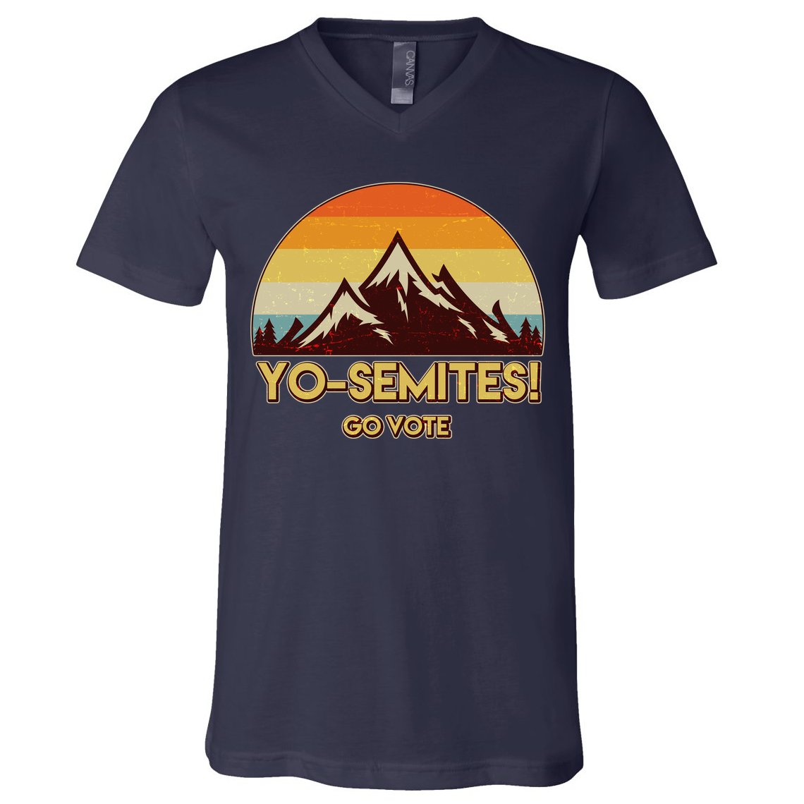 Funny Vintage Yo-Semites Go Vote Anti Trump V-Neck T-Shirt