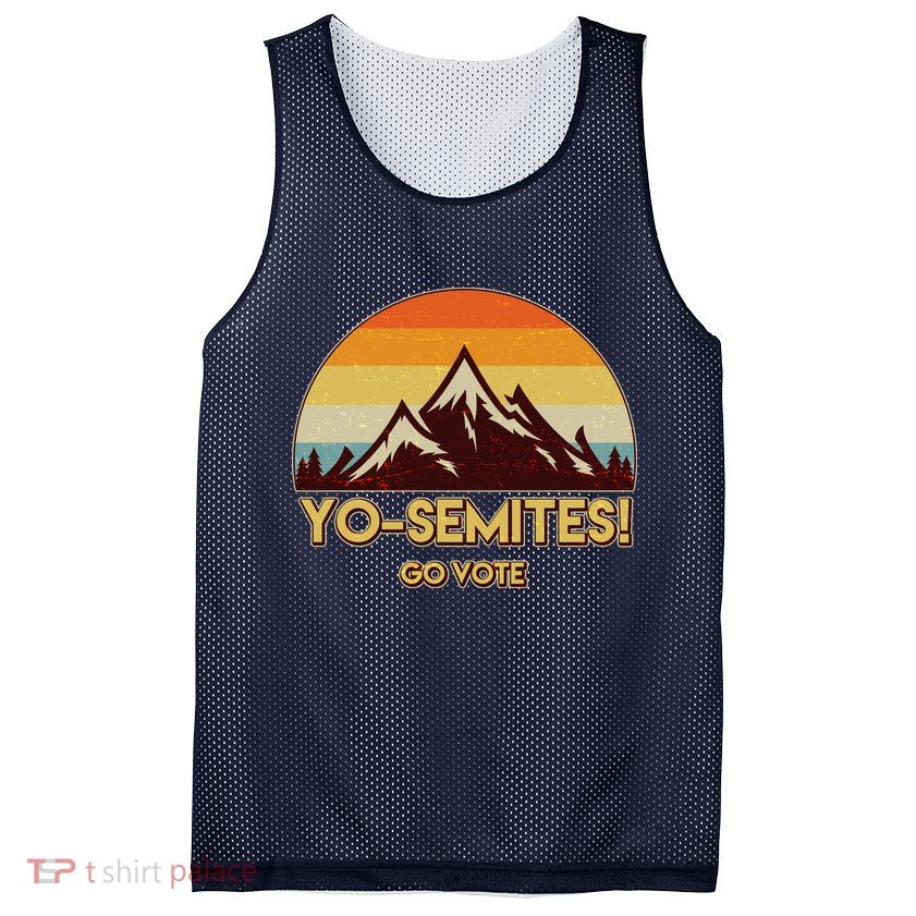 Funny Vintage Yo-Semites Go Vote Anti Trump Mesh Reversible Basketball Jersey Tank