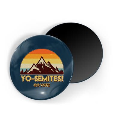 Funny Vintage Yo-Semites Go Vote Anti Trump Magnet