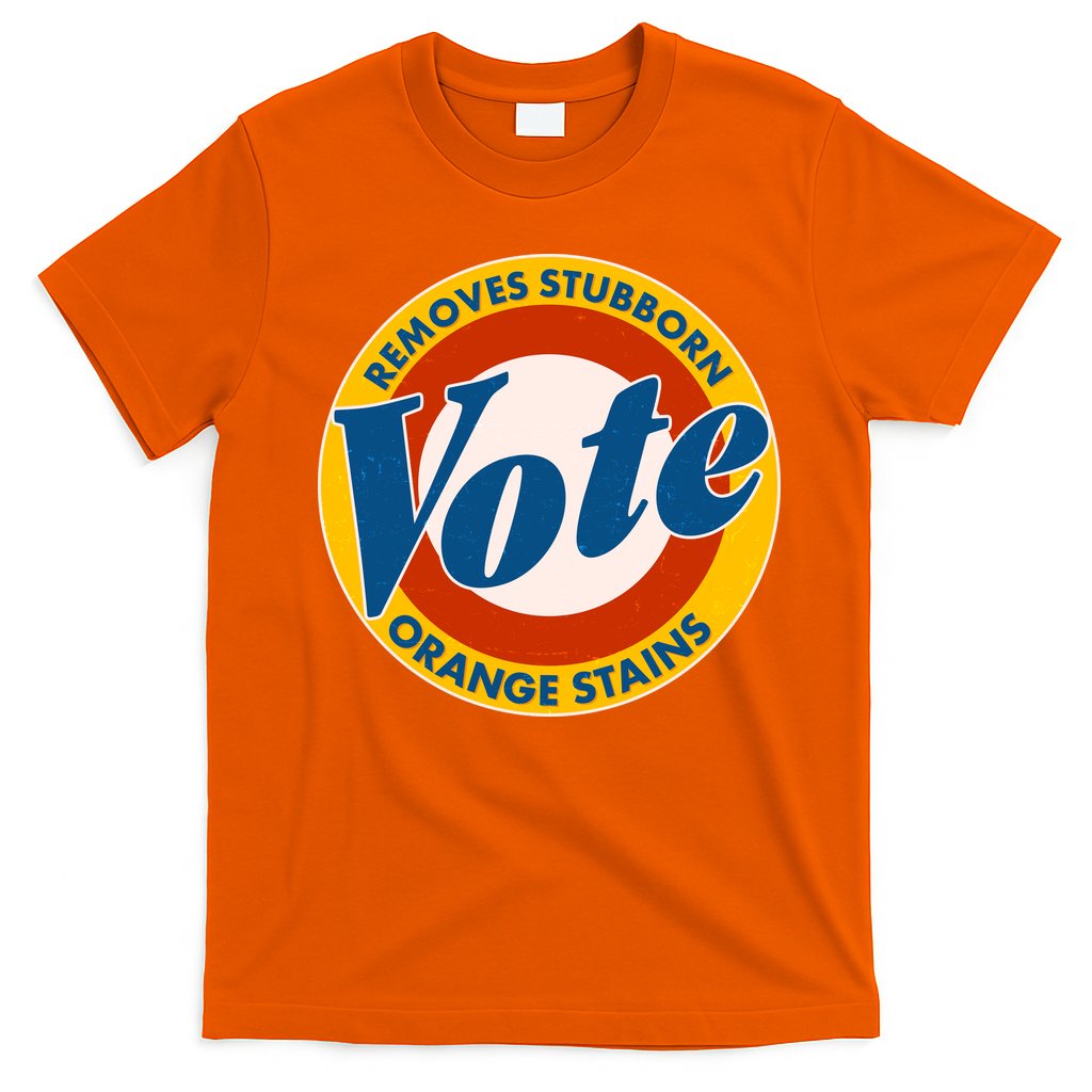 Funny VOTE Removes Stubborn Orange Stains T-Shirt