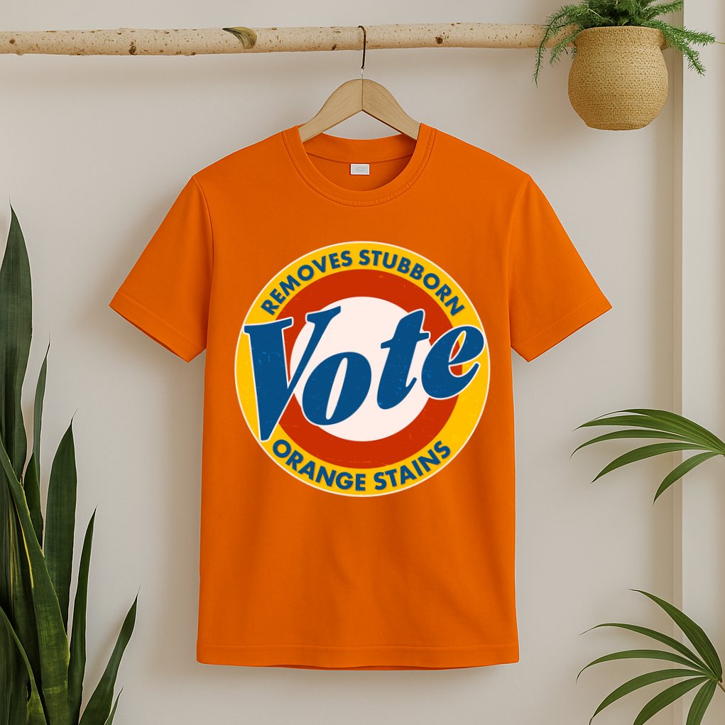 Funny VOTE Removes Stubborn Orange Stains T-Shirt