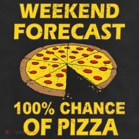 Funny Weekend Forecast 100 Percent Chance Of Pizza Cool Comfort Performance Bucket Hat