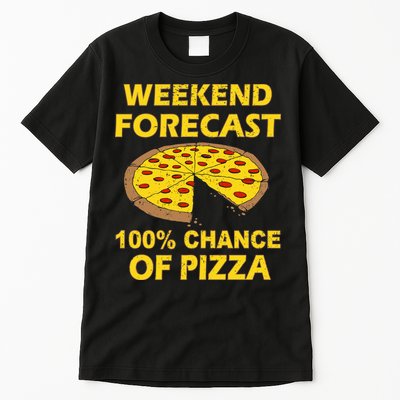 Funny Weekend Forecast 100 Percent Chance Of Pizza Tall T-Shirt