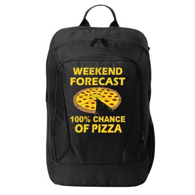 Funny Weekend Forecast 100 Percent Chance Of Pizza City Backpack