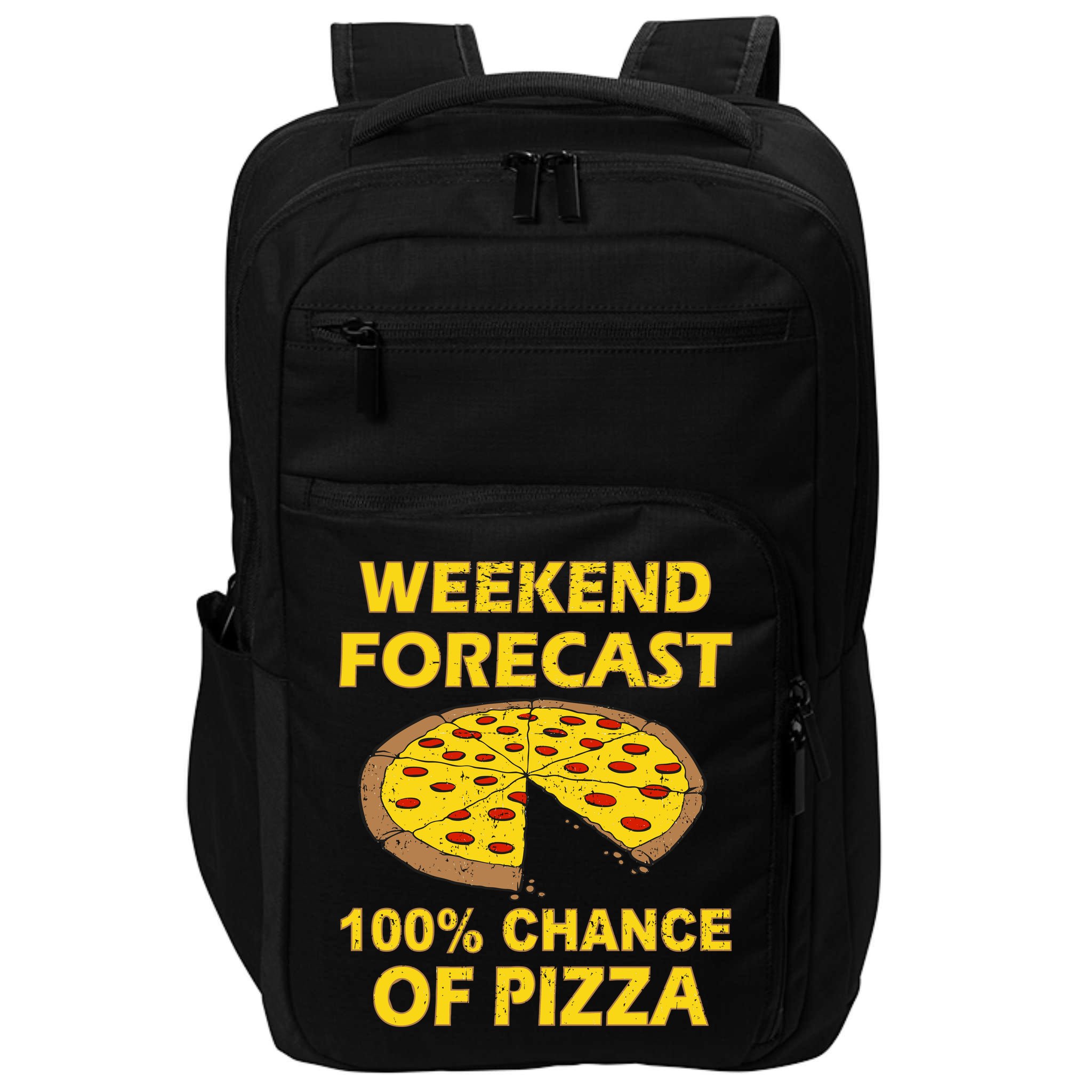 Funny Weekend Forecast 100 Percent Chance Of Pizza Impact Tech Backpack