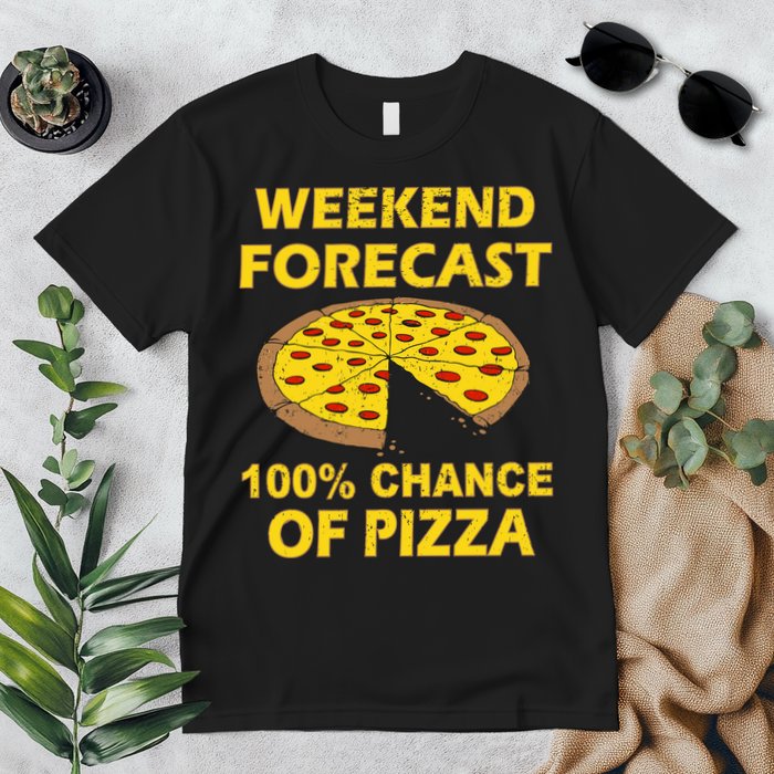 Funny Weekend Forecast 100 Percent Chance Of Pizza Premium T-Shirt