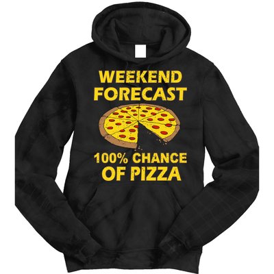 Funny Weekend Forecast 100 Percent Chance Of Pizza Tie Dye Hoodie