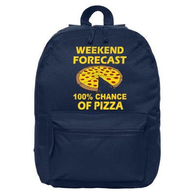 Funny Weekend Forecast 100 Percent Chance Of Pizza 16 in Basic Backpack