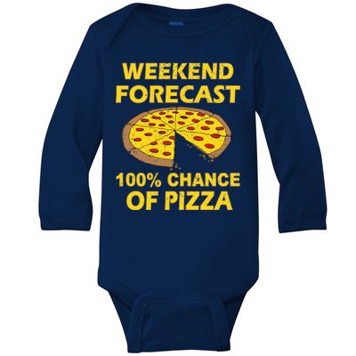 Funny Weekend Forecast 100 Percent Chance Of Pizza Baby Long Sleeve Bodysuit