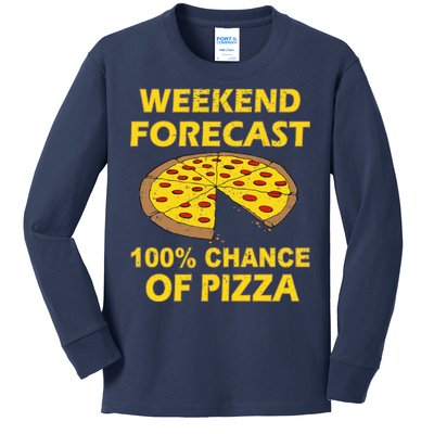 Funny Weekend Forecast 100 Percent Chance Of Pizza Kids Long Sleeve Shirt