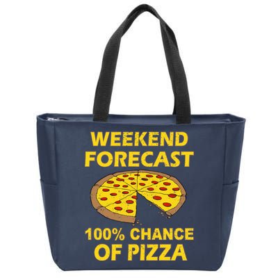 Funny Weekend Forecast 100 Percent Chance Of Pizza Zip Tote Bag