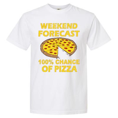 Funny Weekend Forecast 100 Percent Chance Of Pizza Garment-Dyed Heavyweight T-Shirt