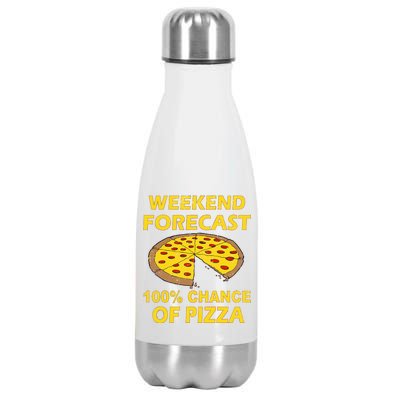 Funny Weekend Forecast 100 Percent Chance Of Pizza Stainless Steel Insulated Water Bottle