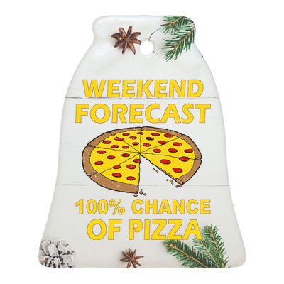 Funny Weekend Forecast 100 Percent Chance Of Pizza Ceramic Bell Ornament