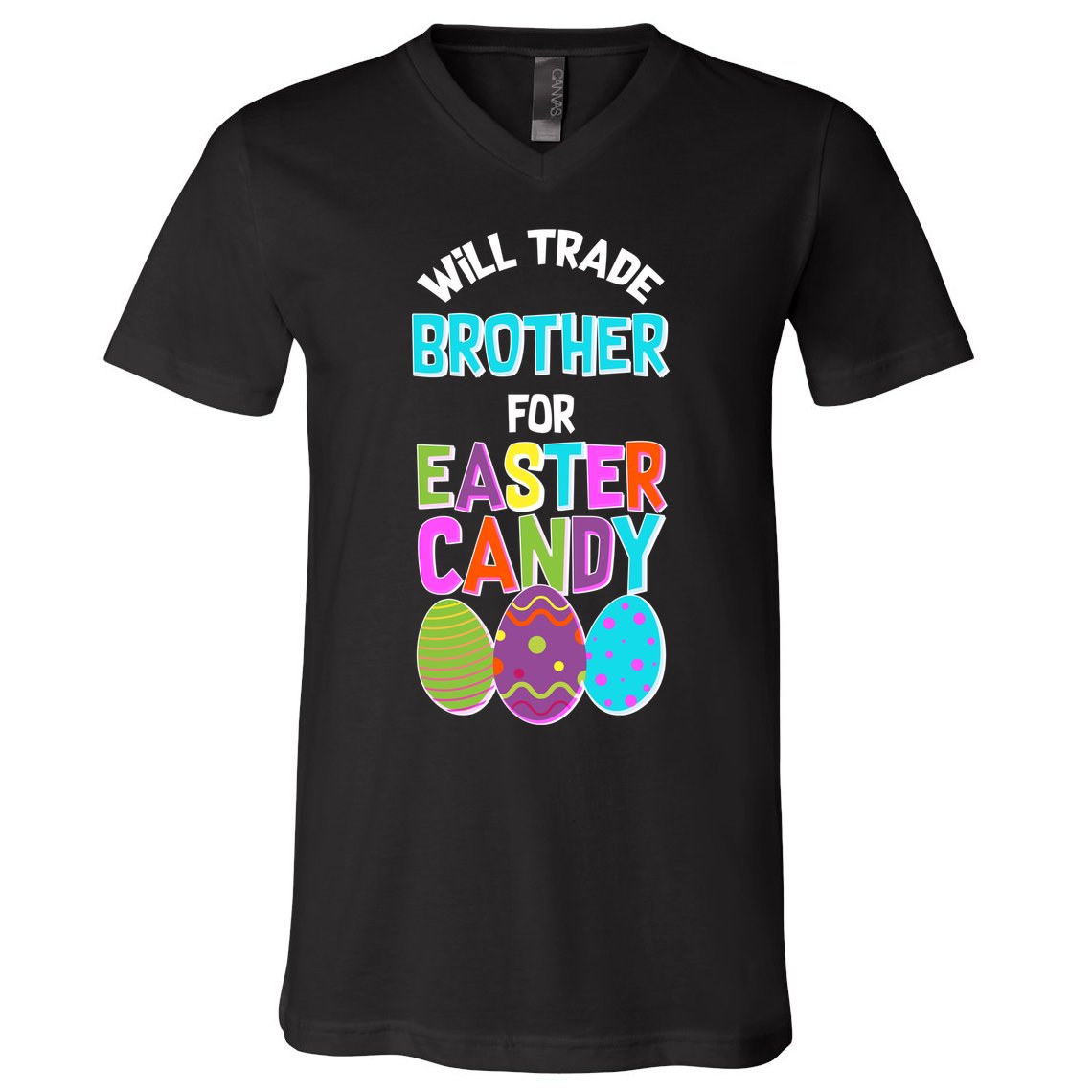 Funny Will Trade Brother For Easter Candy V-Neck T-Shirt