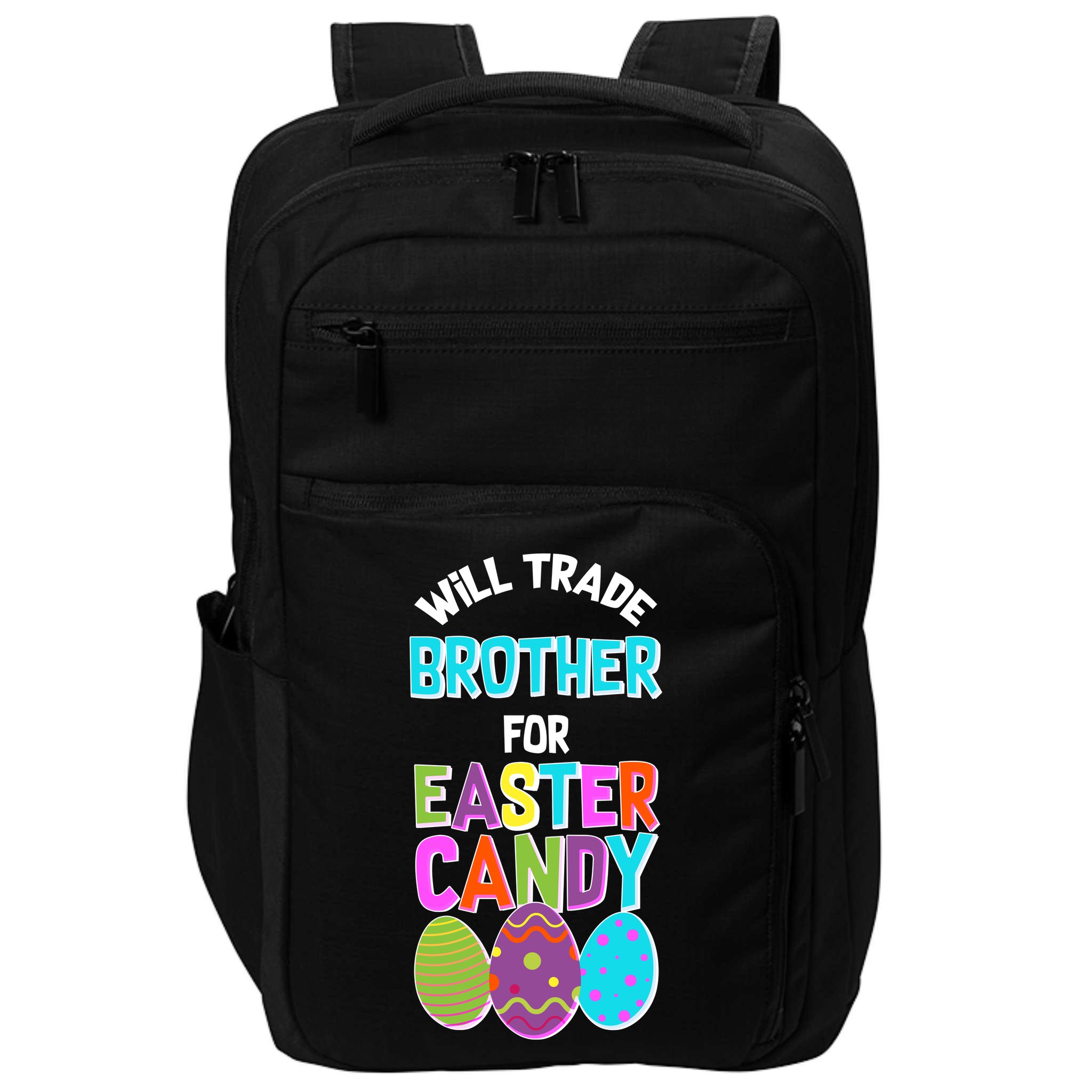 Funny Will Trade Brother For Easter Candy Impact Tech Backpack