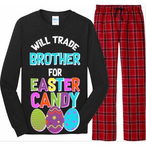 Funny Will Trade Brother For Easter Candy Long Sleeve Pajama Set