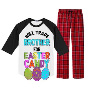 Funny Will Trade Brother For Easter Candy Raglan Sleeve Pajama Set