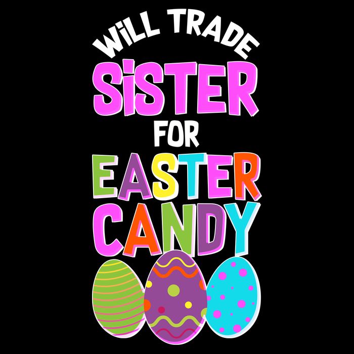 Funny Will Trade Sister For Easter Candy Cooling Performance Crew T-Shirt