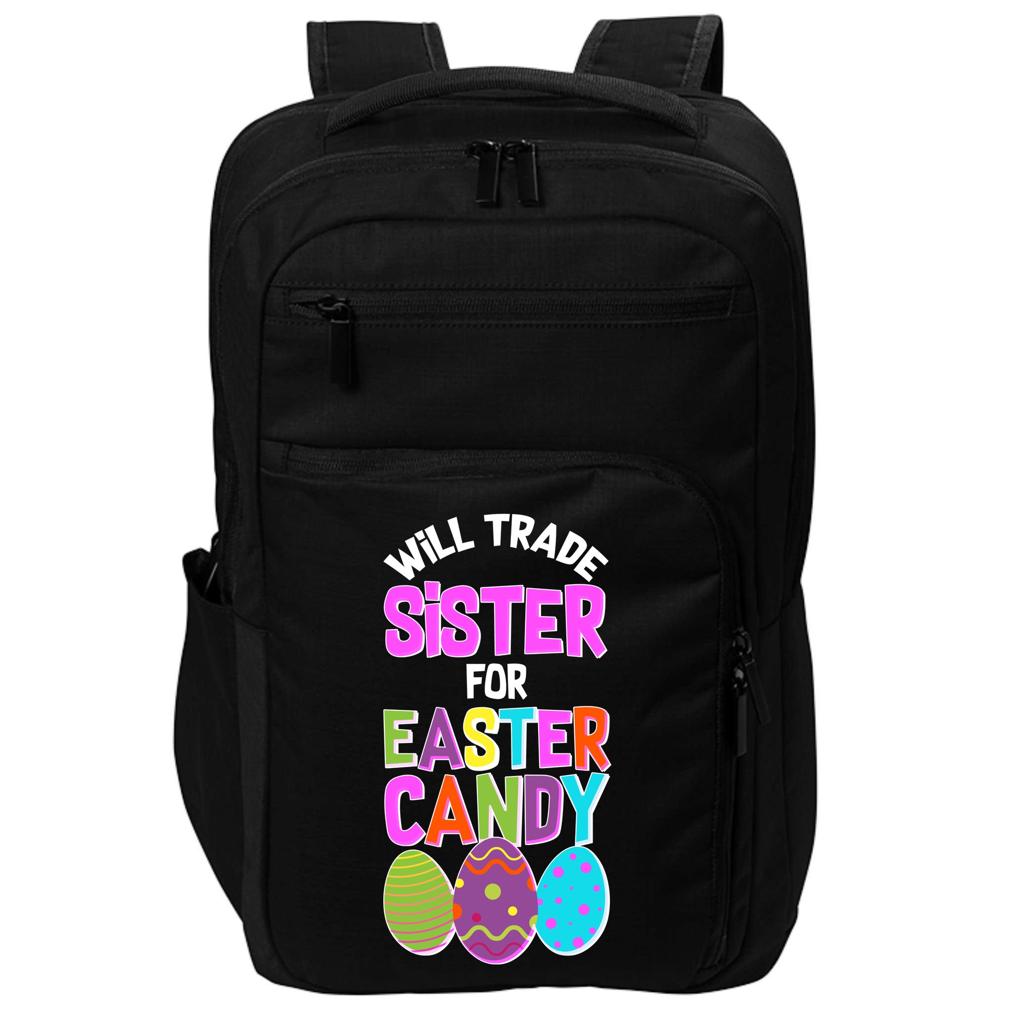 Funny Will Trade Sister For Easter Candy Impact Tech Backpack