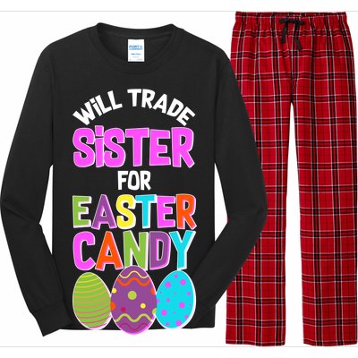 Funny Will Trade Sister For Easter Candy Long Sleeve Pajama Set