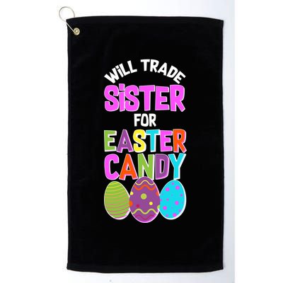 Funny Will Trade Sister For Easter Candy Golf Towel