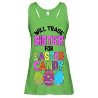 Funny Will Trade Sister For Easter Candy Ladies Essential Flowy Tank