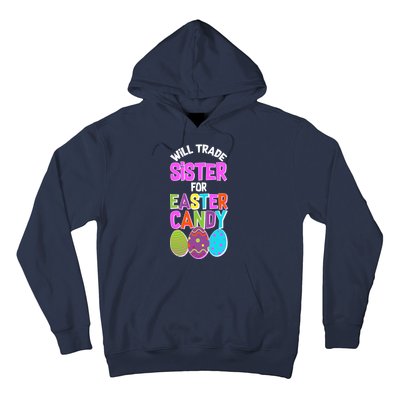 Funny Will Trade Sister For Easter Candy Hoodie