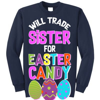 Funny Will Trade Sister For Easter Candy Sweatshirt