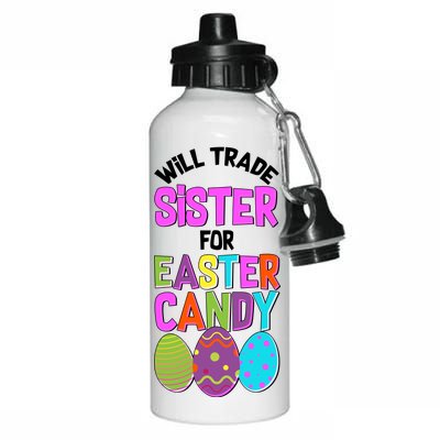 Funny Will Trade Sister For Easter Candy Aluminum Water Bottle