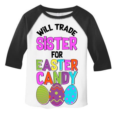 Funny Will Trade Sister For Easter Candy Toddler Fine Jersey T-Shirt