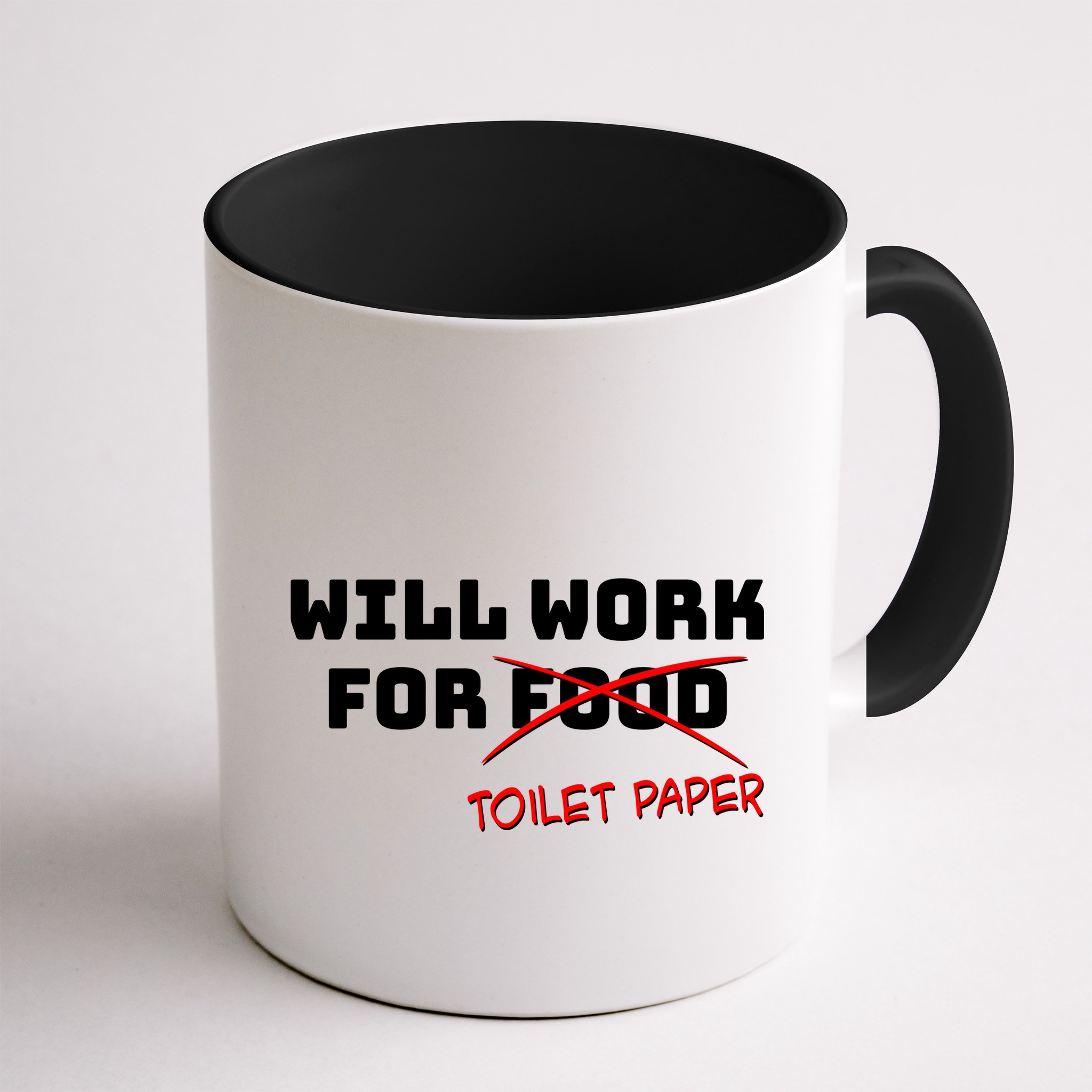 Funny Will Work For Toilet Paper Mug