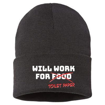 Funny Will Work For Toilet Paper Sustainable Knit Beanie