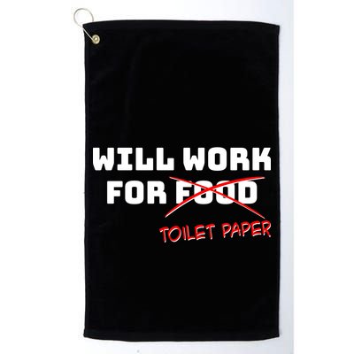 Funny Will Work For Toilet Paper Golf Towel