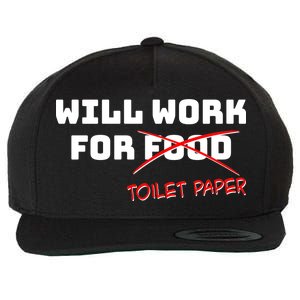 Funny Will Work For Toilet Paper Wool Snapback Cap