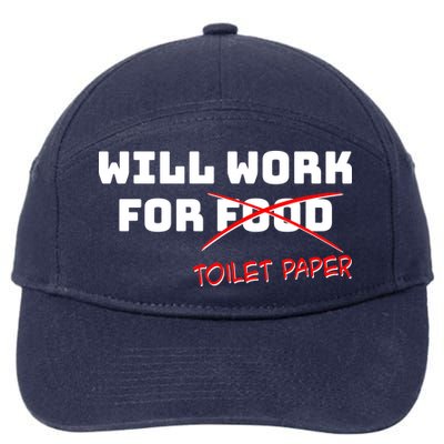 Funny Will Work For Toilet Paper 7-Panel Snapback Hat