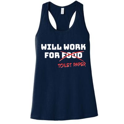 Funny Will Work For Toilet Paper Women's Racerback Tank