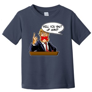 Funny Will You Shut Up Man Biden vs Trump Debate Comic Toddler T-Shirt