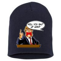 Funny Will You Shut Up Man Biden vs Trump Debate Comic Short Acrylic Beanie