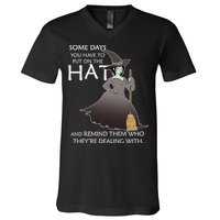 Funny Witch Some Day You Have To Put On The Hat V-Neck T-Shirt