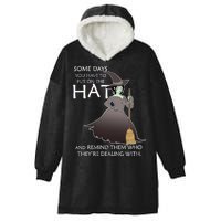 Funny Witch Some Day You Have To Put On The Hat Hooded Wearable Blanket