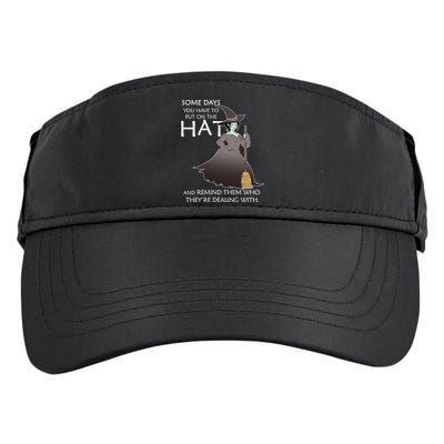 Funny Witch Some Day You Have To Put On The Hat Adult Drive Performance Visor