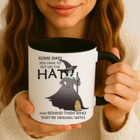 Funny Witch Some Day You Have To Put On The Hat Mug