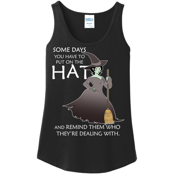 Funny Witch Some Day You Have To Put On The Hat Ladies Essential Tank