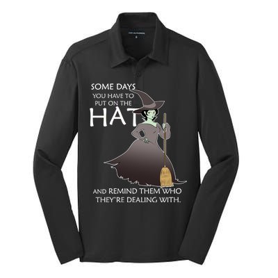 Funny Witch Some Day You Have To Put On The Hat Silk Touch Performance Long Sleeve Polo