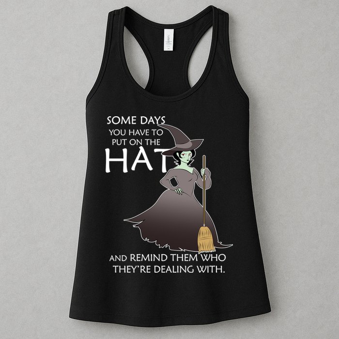 Funny Witch Some Day You Have To Put On The Hat Womens Tank Top